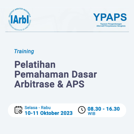 Pelatihan Pemahaman Dasar Arbitrase dan APS